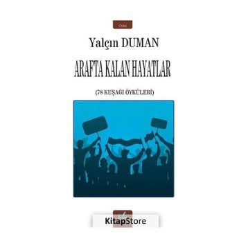 Arafta Kalan Hayatlar - Yalçın Duman