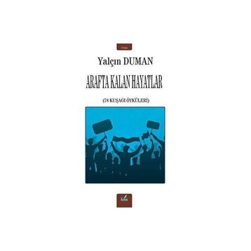 Arafta Kalan Hayatlar - Yalçın Duman