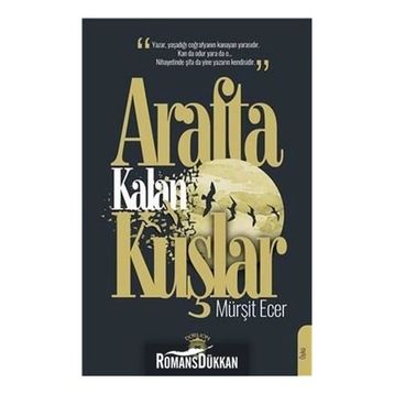 Arafta Kalan Kuşlar - Mürşit Ecer