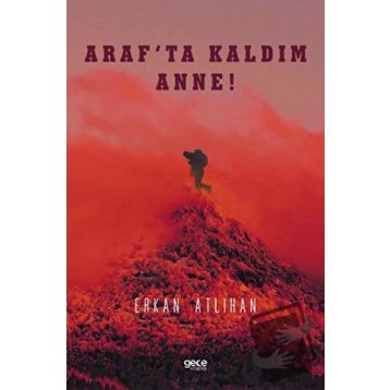 Araf'ta Kaldım Anne - Erkan Atlıhan