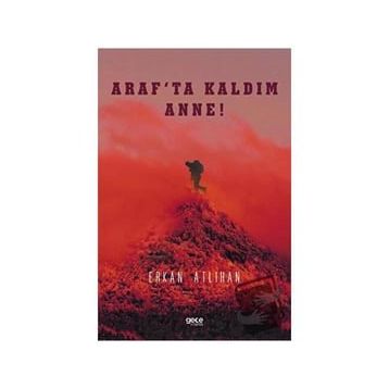 Araf'ta Kaldım Anne - Erkan Atlıhan