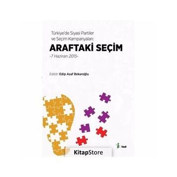 Araftaki Seçim - Edip Asaf Bekaroğlu