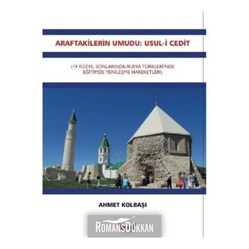 Araftakilerin Umudu: Usul-i Cedit - Prof. Dr. Ahmet Kolbaşı