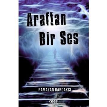Araftan Bir Ses - Ramazan Bardakçı