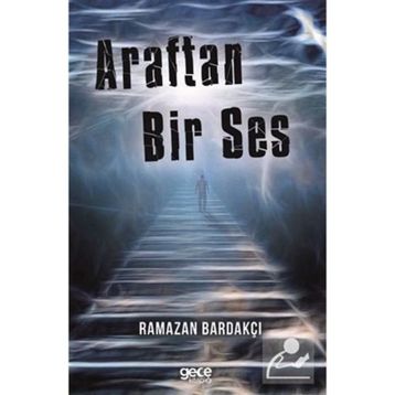 Araftan Bir Ses - Ramazan Bardakçı