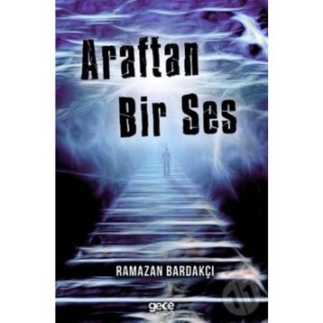 Araftan Bir Ses - Ramazan Bardakçı