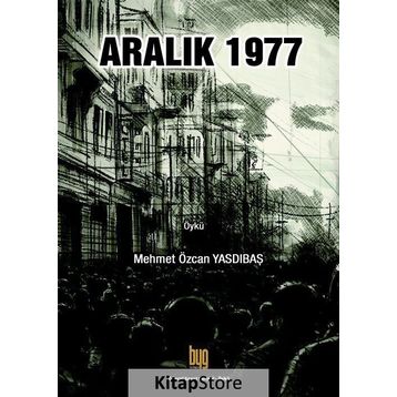 Aralık 1977 - Mehmet Özcan Yasdıbaş