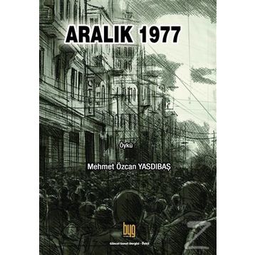 Aralık 1977 - Mehmet Özcan Yasdıbaş