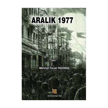 Aralık 1977 - Mehmet Özcan Yasdıbaş