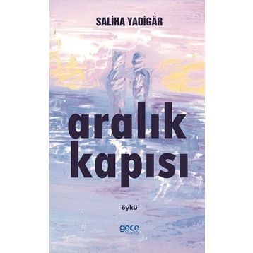 Aralık Kapısı - Saliha Yadigar