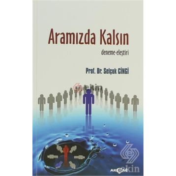 Aramızda Kalsın - Selçuk Cinci