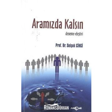 Aramızda Kalsın - Selçuk Cinci