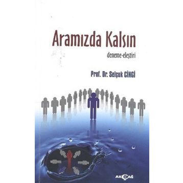 Aramızda Kalsın - Selçuk Cinci