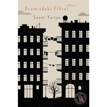 Aramızdaki Fikret - Sonat Yurtçu