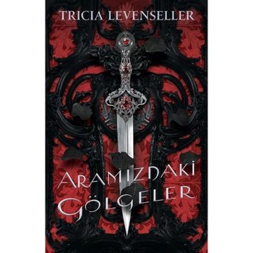 Aramızdaki Gölgeler - Tricia Levenseller