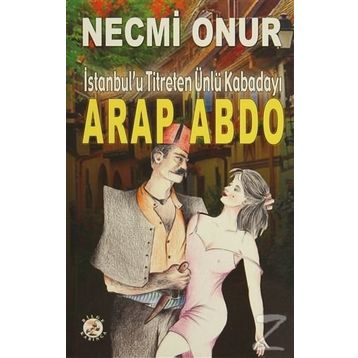 Arap Abdo - Necmi Onur