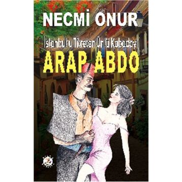 Arap Abdo - Necmi Onur