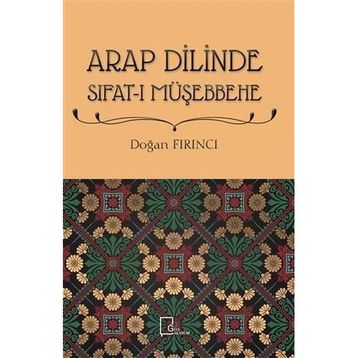 Arap Dilinde Sıfatı Müşebbehe - Doğan Fırıncı