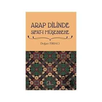 Arap Dilinde Sıfatı Müşebbehe - Doğan Fırıncı