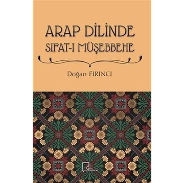 Arap Dilinde Sıfatı Müşebbehe - Doğan Fırıncı
