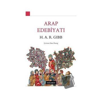 Arap Edebiyatı - H. A. R. Gibb