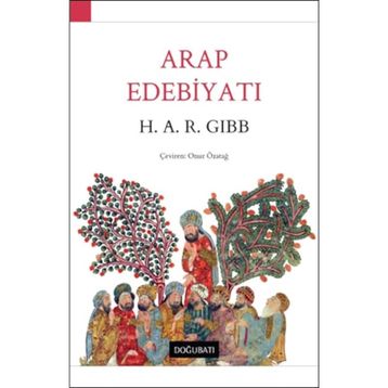 Arap Edebiyatı - H. A. R. Gibb