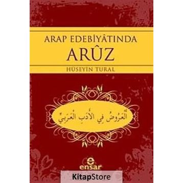 ARAP EDEBİYATINDA ARUZ - HÜSEYİN TURAL