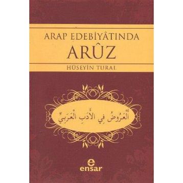 ARAP EDEBİYATINDA ARUZ - HÜSEYİN TURAL