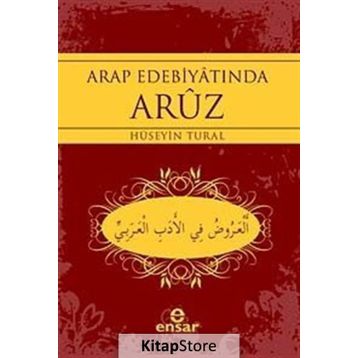 ARAP EDEBİYATINDA ARUZ - HÜSEYİN TURAL