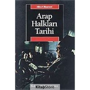 Arap Halkları Tarihi - Albert Hourani