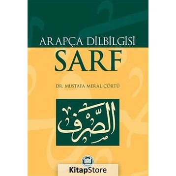 ARAPÇA DILBILGISI SARF - MUSTAFA MERAL ÇÖRTÜ