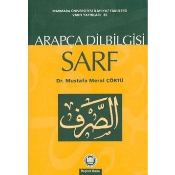ARAPÇA DILBILGISI SARF - MUSTAFA MERAL ÇÖRTÜ