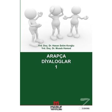 Arapça Diyaloglar - 1 - Hasan Selim Kıroğlu Yrd. Doç. Dr. Musab Hamod Musab Hamod