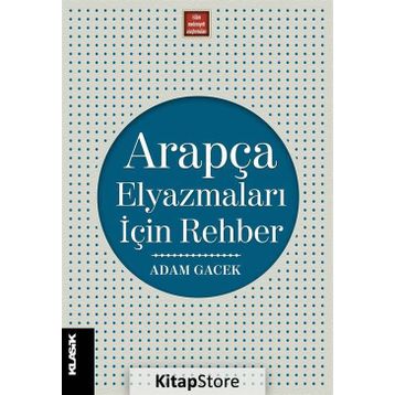Arapça Elyazmaları İçin Rehber - Adam Gacek