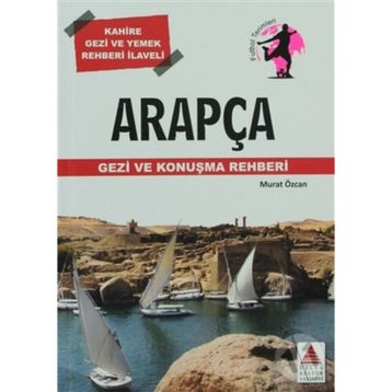 ARAPÇA GEZI VE KONUŞMA REHBERI - MURAT ÖZCAN