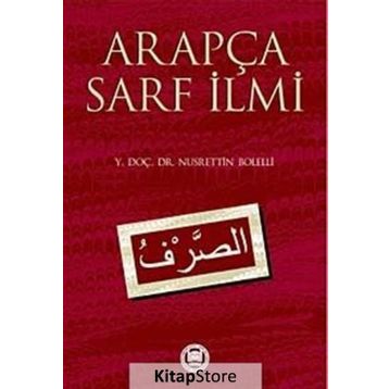 ARAPÇA SARF İLMİ - NUSRETTIN BOLELLI