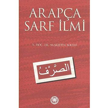 ARAPÇA SARF İLMİ - NUSRETTIN BOLELLI
