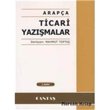 Arapça Ticari Yazışmalar - Mahmut Toptaş