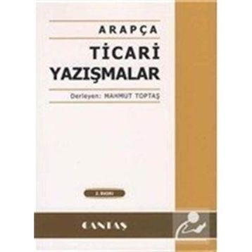 Arapça Ticari Yazışmalar - Mahmut Toptaş