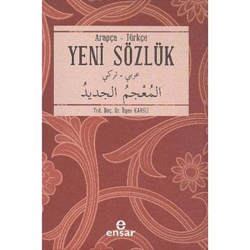 Arapça - Türkçe Yeni Sözlük - İlyas Karslı
