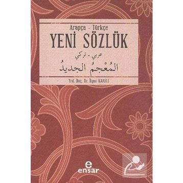 Arapça - Türkçe Yeni Sözlük - İlyas Karslı