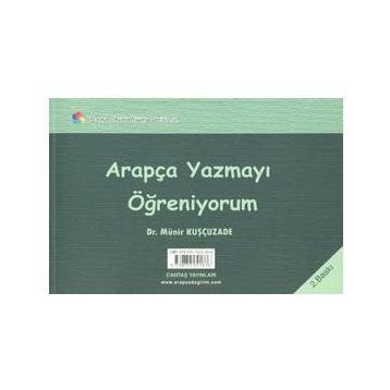 Arapça Yazmayı Öğreniyorum - Münir Kuşçuzade