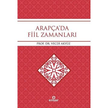 Arapça'da Fiil Zamanları - Prof. Dr. Vecdi Akyüz