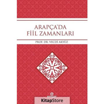 Arapça'da Fiil Zamanları - Prof. Dr. Vecdi Akyüz