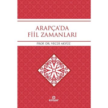 Arapça'da Fiil Zamanları - Prof. Dr. Vecdi Akyüz