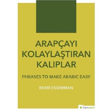 Arapçayı Kolaylaştıran Kalıplar - Bekri Essemman