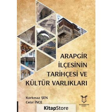 Arapgir İlçesinin Tarihçesi ve Kültür Varlıkları