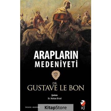 Arapların Medeniyeti - Gustave Le Bon