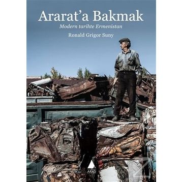 Ararat’a Bakmak - Ronald Grigor Suny