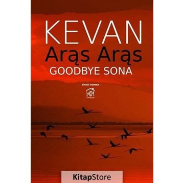 ARAS ARAS GOODBYE SONA - KEVAN CHEMŞİD